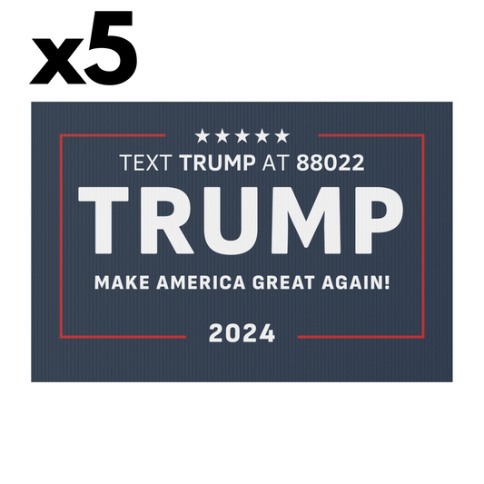 5x Rally & Yard Signs Official design Trump Campaign PACK - MADE IN USA